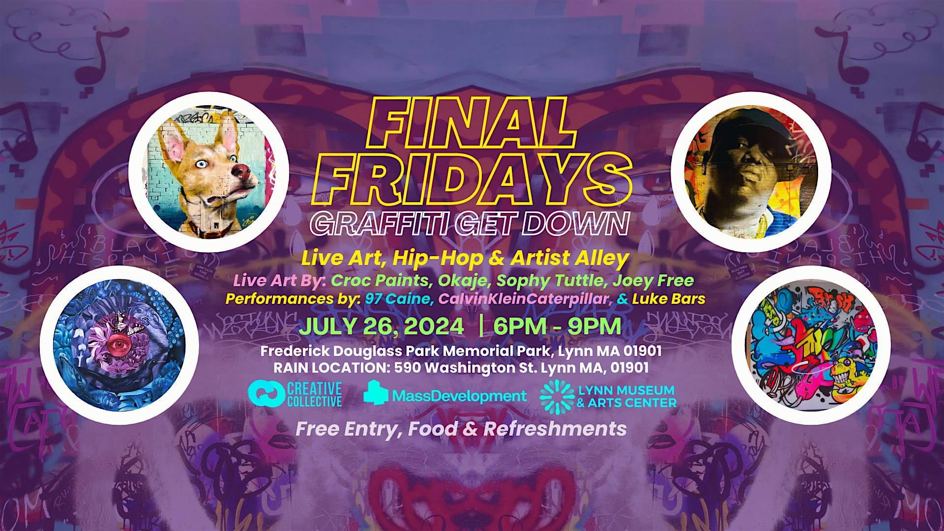 **Final Fridays: Graffiti Get Down**

Join us for an electrifying evening of live art, hip-hop, and a vibrant artist alley!

**When?**
Friday, July 26, 2024
6 PM to 9 PM

**Where?**
Frederick Douglass Park
Lynn, MA

- **Free Entry**
- **Delicious Food & Drinks**

Don't miss out on this epic street art celebration!