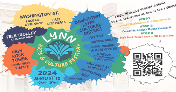 ---

🖼️🎨 **Lynn Arts & Culture Festival 2024** 🎨🖼️

📅 **Date:** August 10
⏰ **Time:** 10 AM - 3 PM

Join us for a vibrant celebration of art and culture in Lynn! Enjoy free trolley rides to various art locations throughout the city.

Explore local talent, discover amazing artwork, and immerse yourself in creativity. Gather your friends and family for this must-attend event!

🔗 Scan the QR code below for more details.

Don't miss out! See you there!

---