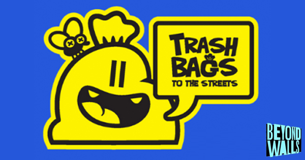 A cartoon chef, complete with a fly-topped hat, beams beside a speech bubble saying "Trash Bags to the Streets." Spot the "Beyond Walls" logo in the bottom right corner.