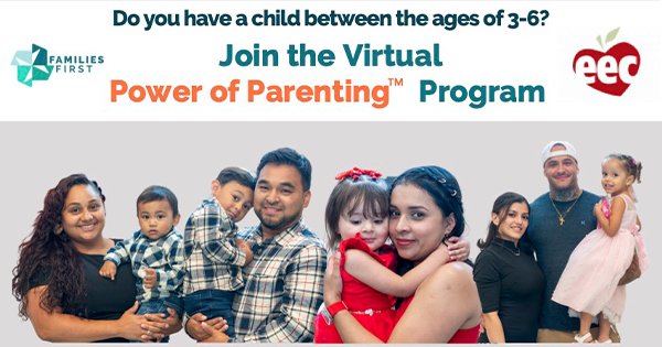 Promote the Virtual Power of Parenting Program – the ideal guide for families with young kids. Backed by Families First and EEC logos, this program is a must-have resource for effective parenting.