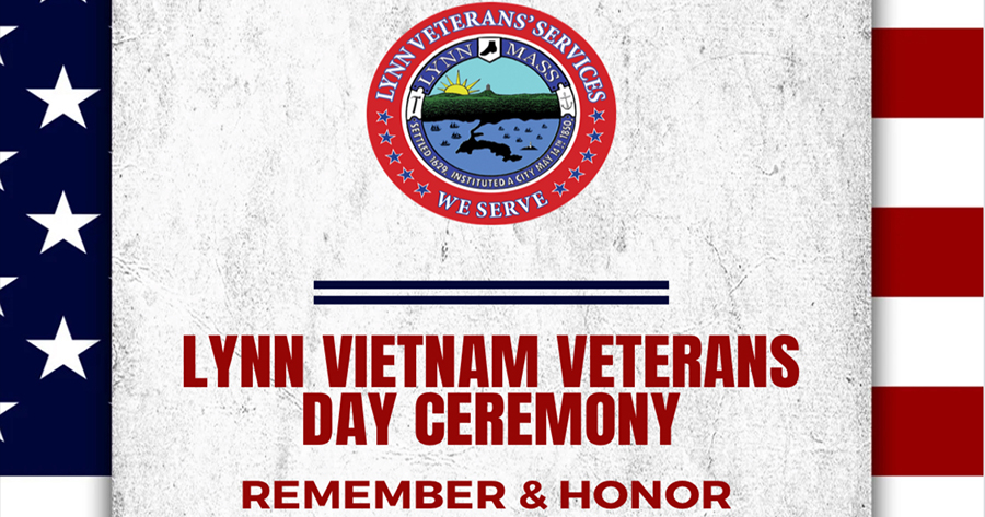 A graphic for the Lynn Vietnam Veterans Day Ceremony features the Lynn Veterans’ Services seal and American flag elements. The text reads: “Lynn Vietnam Veterans Day Ceremony. Remember & Honor.”.