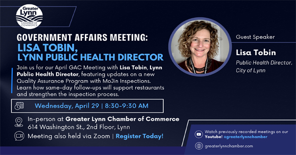 A promotional graphic for a Government Affairs Meeting featuring guest speaker Lisa Tobin, Lynn Public Health Director, held on April 29 from 8:30-9:30 AM at the Greater Lynn Chamber of Commerce.