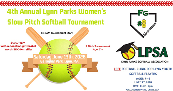 A flyer for the 4th Annual Lynn Parks Women's Slow Pitch Softball Tournament, held June 13, 2026, at Gallagher Park in Lynn, MA, with entry and raffle info, LP Softball Association logo, and youth softball clinic details.