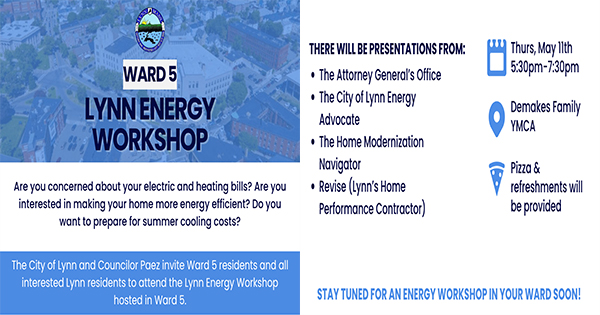 Flyer for the Lynn Energy Workshop in Ward 5 with event info, including date, time, location at Demakes Family YMCA, list of presenters, and a note that pizza will be provided. Blue and white color scheme with workshop logo.
