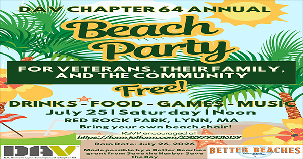 Colorful event flyer for the DAV Chapter 64 Annual Beach Party, promoting free drinks, food, games, and music for veterans, their families, and the community on July 25 at Red Rock Park, Lynn, MA.