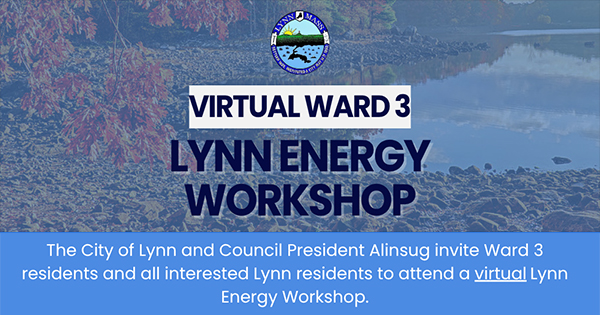 A promotional graphic for a Virtual Ward 3 Lynn Energy Workshop, featuring the City of Lynn seal, fall foliage, and text inviting residents to attend the virtual event.