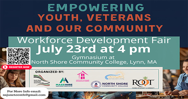 Banner for a Workforce Development Fair on July 23rd at 4 pm at North Shore Community College in Lynn, MA. The fair focuses on youth, veterans, and the community. Logos and a QR code are shown.