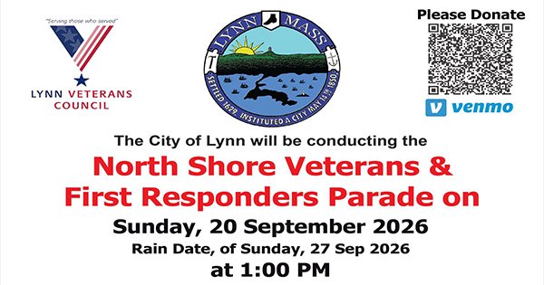 Graphic for the North Shore Veterans & First Responders Parade in Lynn, Massachusetts, scheduled for Sunday, 20 September 2026 at 1:00 PM. Includes Lynn Veterans Council and city logos, a Venmo donation QR code, and rain date information.