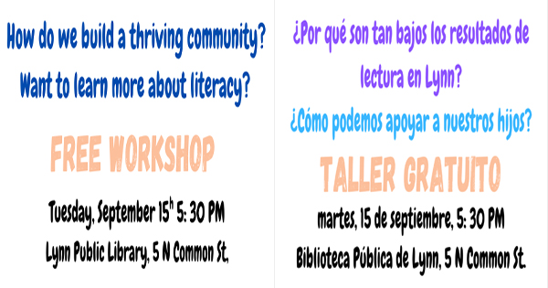 Bilingual flyer for a free workshop on literacy, held Tuesday, September 15 at 5:30 PM at Lynn Public Library, 5 N Common St. Information is presented in English on the left and Spanish on the right.