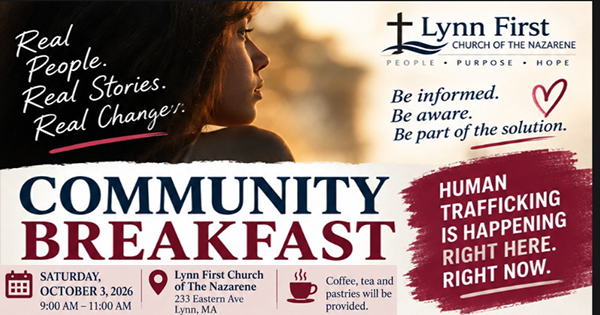 Flyer for a community breakfast event at Lynn First Church of the Nazarene about human trafficking awareness, with date, time, and location details, and a photo of a woman looking out a window. Includes slogans urging awareness and action.