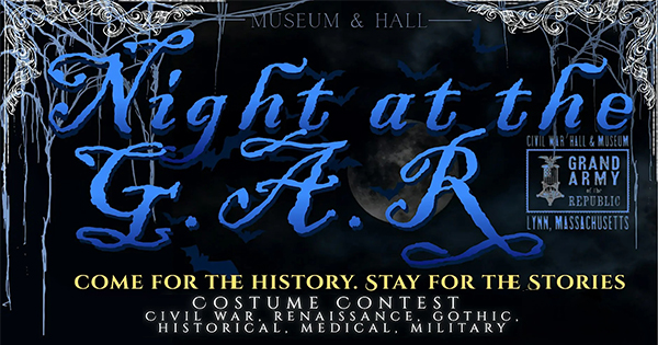 Event poster for “Night at the G.A.R.” Museum & Hall in Lynn, Massachusetts, featuring a costume contest with categories including Civil War, Renaissance, Gothic, historical, medical, and military.