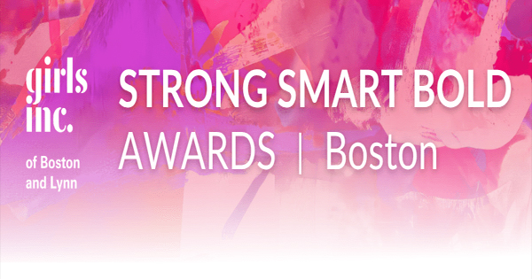 Girls Inc. of Boston and Lynn Strong Smart Bold Awards Boston event graphic on a pink and purple abstract background.